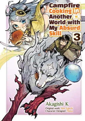 Campfire Cooking in Another World With My Absurd Skill: Volume 3 (Manga)