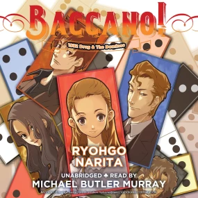 Baccano!, Vol. 4: 1932 Drug & The Dominos