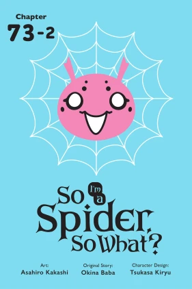 So I'm a Spider, So What?, Chapter 73.2