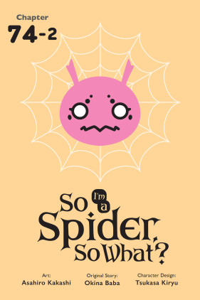 So I'm a Spider, So What?, Chapter 74.2