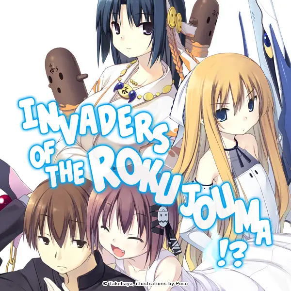 Invaders of the Rokujouma!?